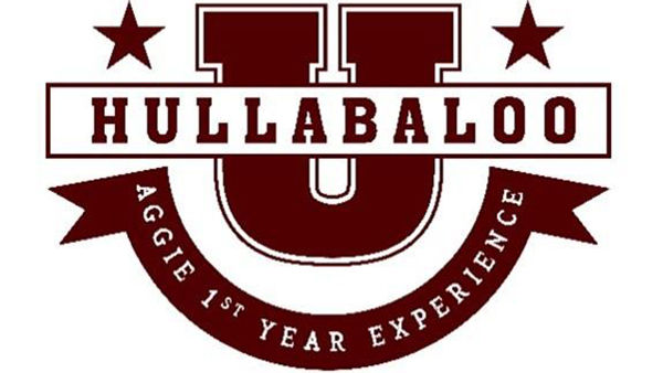 A graphic reading " Hullabaloo U, Aggie 1st Year Experience